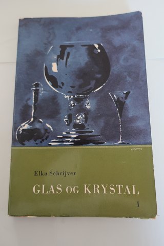 Glas og Krystal
Af Elka Schrijver
1965
Bind 1
Se vores emnenr.: 562932 for Bind 2
Gennemset og bearbejdet af Kay NIelsen
Sideantal: 99
In a used condition