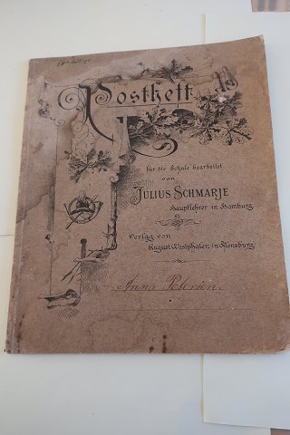 Postheft
Für die Schule bearbeitet von Julius Schmarje, Hauptlehrer in Hamburg
Vorlag von (Wilhelm Theodor) August Westphalen (F. 5. juni 1844) in Hamburg - 
Lærer
German