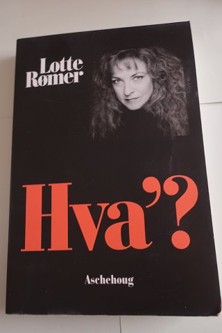 Hva
Om at være hørehæmmet og bruge høreapparater, en bog skrevet positivt og 
direkte, - endelig en ærlig bog
Af Lotte Rømer
Forlag Aschehoug
2004
Sideantal 282