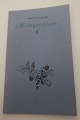 Alsingerviser II
Sanghæfte no. 2
Sange med de smukke sange af Martin N. Hansen
In alsisk dialect
Sideantal 16
In a good condition
We have 7 items