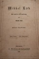 Mikkel Ræv
En episk Fortælling
Efter Reinite Bojs af Frederik Schaldemose
Fr. Wöldikes Forlagsboghandel
6 stk. lithografier bl.a. 1 stk Th Benghs Lith. Inst.
1861
Ombundet
Sideantal 168
In a good condition