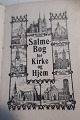 Salmebog for Kirke og Hjem
Det Kgl. Vajsenhus' Forlag
Trykt i 1924
Udarbejdet af det kirkelig Raad 1897 
Sideantal: 536
Præget med navn fra tidligere ejer: Ellen 
Christensen
Lille handy salmebog med indbinding af ruskind
In a good condition