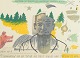 Erik Dietman
Lithograph 
titled “Tzar 
Tristan”.